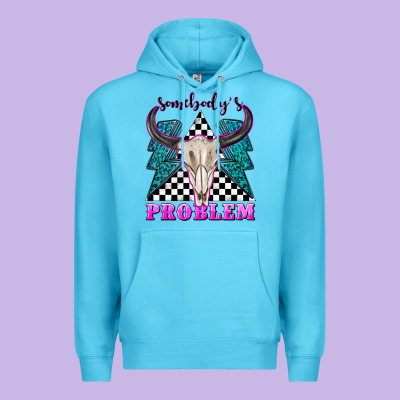 Premium Hoodie somebodys problem