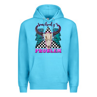 Ocean Blue somebodys problem Premium Hoodie - texasbilliewilder