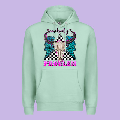 Premium Hoodie somebodys problem