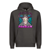 Smoke somebodys problem Premium Hoodie - texasbilliewilder