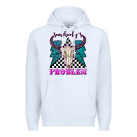 White somebodys problem Premium Hoodie - texasbilliewilder