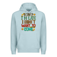 Blue Mist sorry i am late i didnt want to come Premium Hoodie - texasbilliewilder