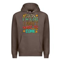 Coffee sorry i am late i didnt want to come Premium Hoodie - texasbilliewilder