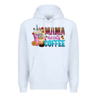 White mama needs coffee Premium Hoodie - Zillion Design Studio