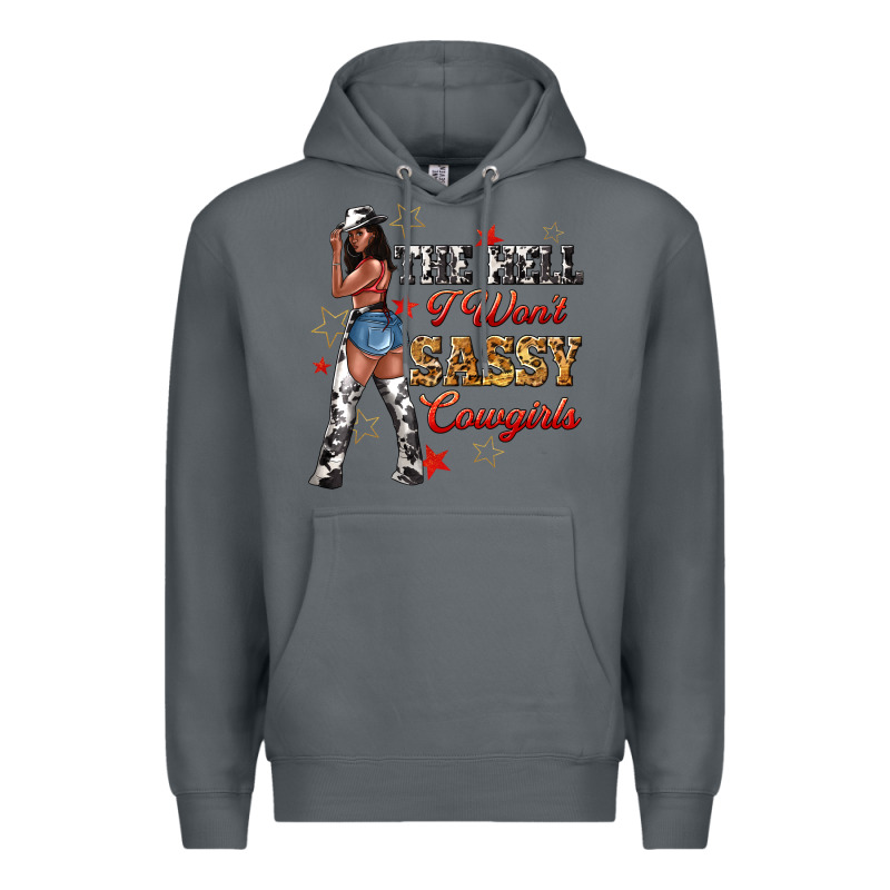 The Heel I Wont Sassy Cowgirls Premium Hoodie by texasbilliewilder | Teevron