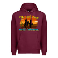 Burgundy the world needs more cowboys Premium Hoodie - texasbilliewilder
