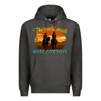 Charcoal Heather the world needs more cowboys Premium Hoodie - texasbilliewilder