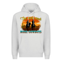 Dove Grey the world needs more cowboys Premium Hoodie - texasbilliewilder