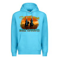 Ocean Blue the world needs more cowboys Premium Hoodie - texasbilliewilder