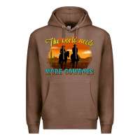Chestnut the world needs more cowboys Premium Hoodie - texasbilliewilder