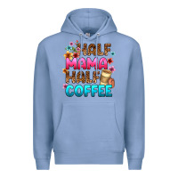Colony Blue half mama half coffee Premium Hoodie - Zillion Design Studio
