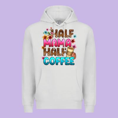 Half Mama Half Coffee Premium Hoodie Designed By Zillion Design Studio