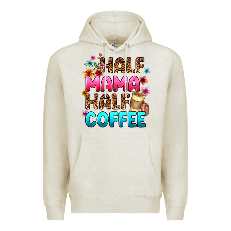 Half Mama Half Coffee Premium Hoodie by Zillion Design Studio | Teevron