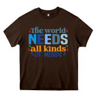 Chocolate Brown The world needs all kinds of minds Heavy Core Tee - CowhideDigitalArt