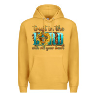 Mustard trust in the lord with all your heart Premium Hoodie - texasbilliewilder