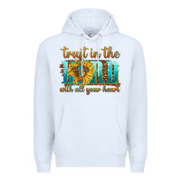 White trust in the lord with all your heart Premium Hoodie - texasbilliewilder