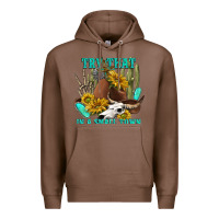 Chestnut try that in a small town Premium Hoodie - texasbilliewilder