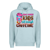 Blue Mist too many kids not enough caffeine Premium Hoodie - Zillion Design Studio