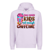 Lilac too many kids not enough caffeine Premium Hoodie - Zillion Design Studio