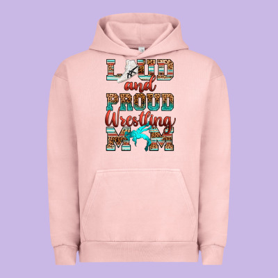 Loud And Proud Wrestling Mom Urban Hoodie Designed By Ranaportraitstore