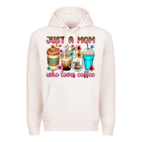 Pale Pink just a mom who loves coffee Premium Hoodie - Zillion Design Studio