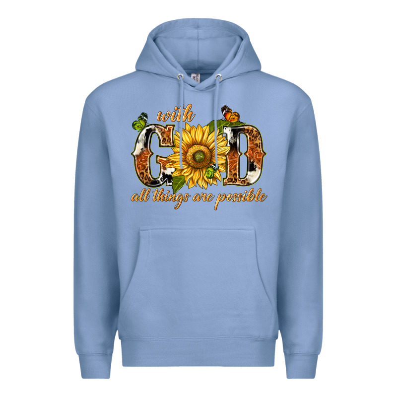 With God All Things Are Possible With Sunflower Premium Hoodie by texasbilliewilder | Teevron