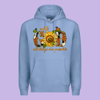 Premium Hoodie With god all things are possible with sunflower