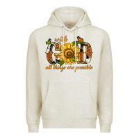 Oatmeal Heather With god all things are possible with sunflower Premium Hoodie - texasbilliewilder
