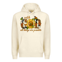 Sandshell With god all things are possible with sunflower Premium Hoodie - texasbilliewilder