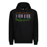Black be still and know that i am god Premium Hoodie - texasbilliewilder