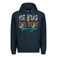 Navy be you do you for you Premium Hoodie - texasbilliewilder