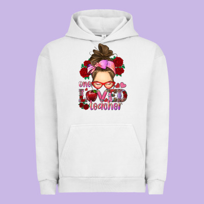 Urban Hoodie one loved teacher messy bun
