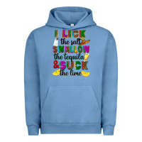 Pigment Pebble Blue i lick the salt swallow the tequila and suck the l Urban Hoodie - RanaPortraitStore