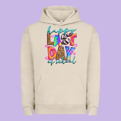 Urban Hoodie happy last day of school