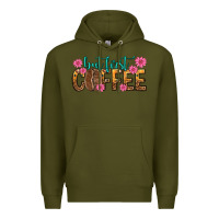 Army Green but first coffee Premium Hoodie - texasbilliewilder