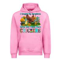 Fuchsia Pink i googled my symptoms turns out i need more chicke Urban Hoodie - RanaPortraitStore