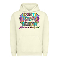 Pigment Pistachio don't stop believin' hold on to that feelin' Urban Hoodie - RanaPortraitStore
