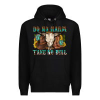 Black do no harm take no bull western Premium Hoodie - texasbilliewilder