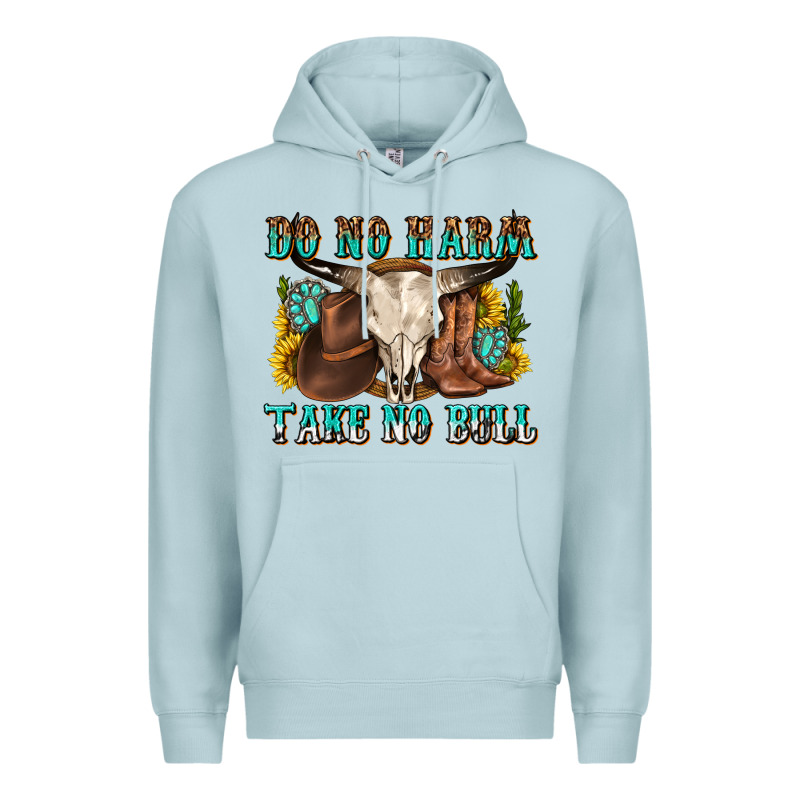 Do No Harm Take No Bull Western Premium Hoodie by texasbilliewilder | Teevron
