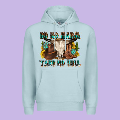 Premium Hoodie do no harm take no bull western
