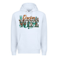 White doctor wife Premium Hoodie - texasbilliewilder