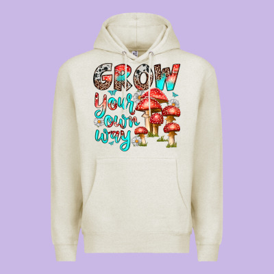 Premium Hoodie grow your own way