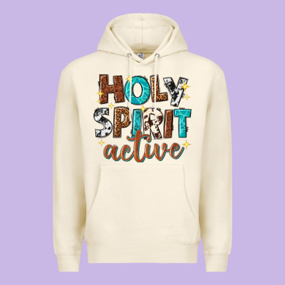 Premium Hoodie holy spirit active