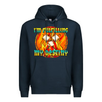 Navy i m fulfilling my destiny Premium Hoodie - texasbilliewilder