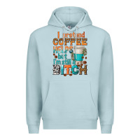 Blue Mist i pretend coffee helps but im stil a bitch Premium Hoodie - texasbilliewilder