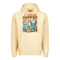 Pina Colada i pretend coffee helps but im stil a bitch Premium Hoodie - texasbilliewilder