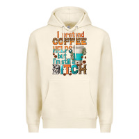 Tofu i pretend coffee helps but im stil a bitch Premium Hoodie - texasbilliewilder