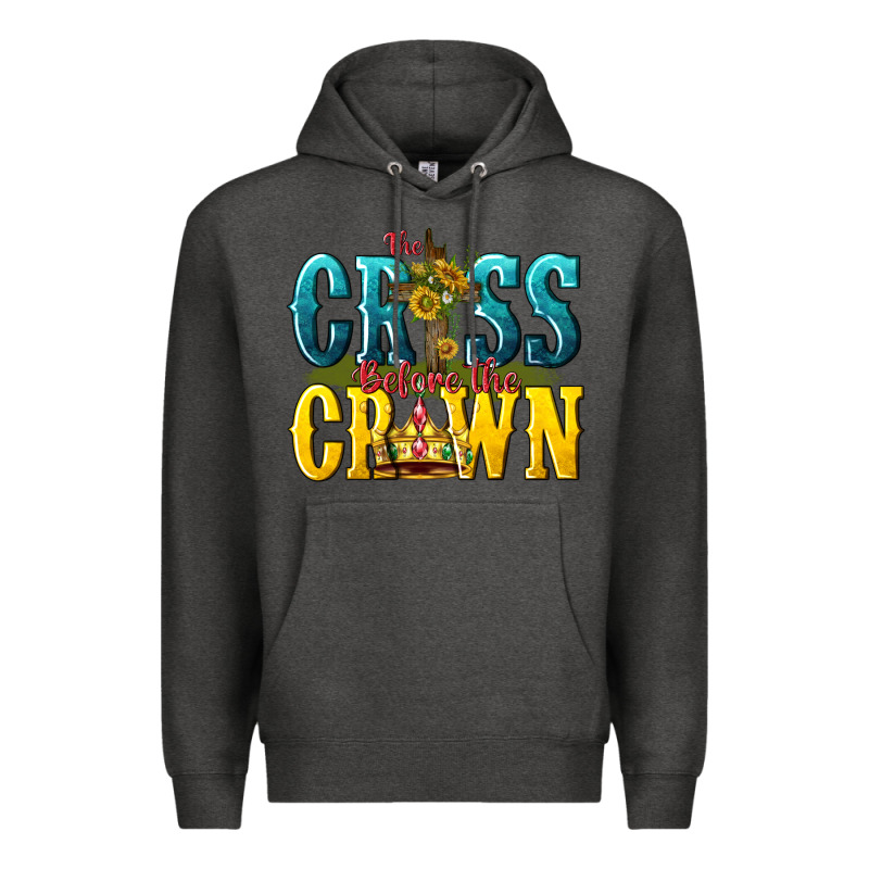 The Cross Before The Crown Premium Hoodie by texasbilliewilder | Teevron