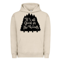 Pigment French Oak its all good in the woods Urban Hoodie - Unal Design