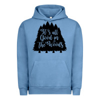 Pigment Pebble Blue its all good in the woods Urban Hoodie - Unal Design